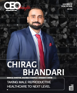 Chirag Bhandari: Taking Male Reproductive Healthcare To Next Level